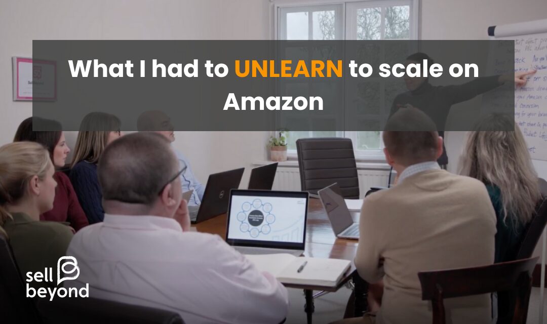 What I had to unlearn to scale on Amazon